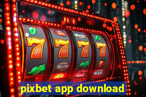 pixbet app download